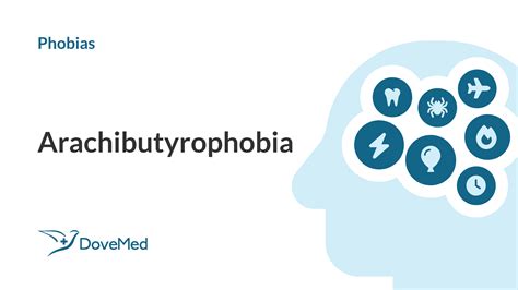 what causes arachibutyrophobia|Arachibutyrophobia